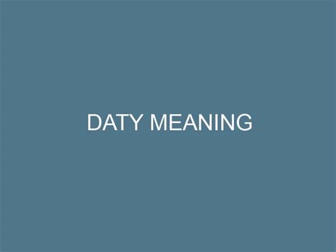 dato slang meaning|daty vs dato.